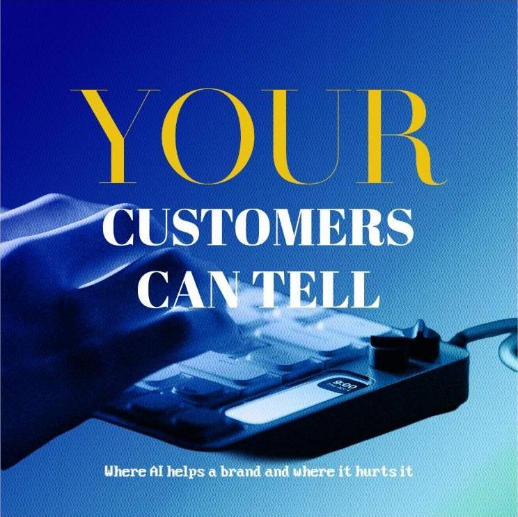 Post cover: Your customers can tell. Where AI helps a brand and where it hurts it